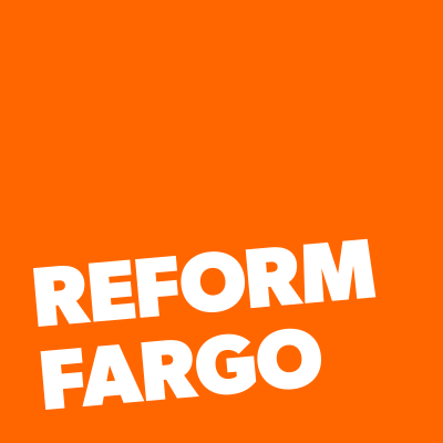 Reform Go Home | Reform Fargo